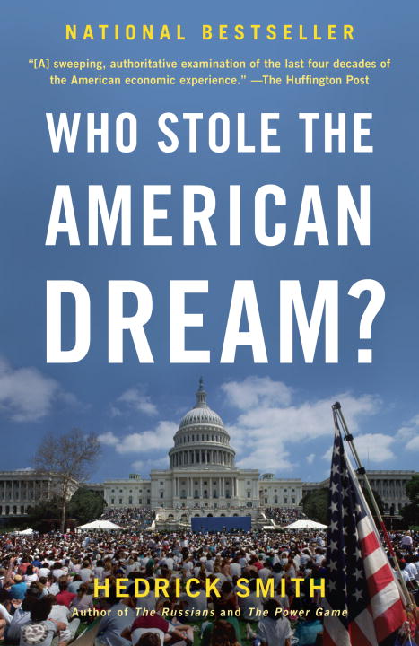 Hedrick Smith/Who Stole the American Dream?